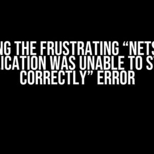 Solving the Frustrating “Netsh.exe Application Was Unable to Start Correctly” Error